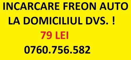 Incarcare freon auto 79  lei la domiciliu  - Imaginea 1