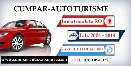 Cumpar Masini - Toate Tipurile - Inmatriculate RO - Imaginea 1