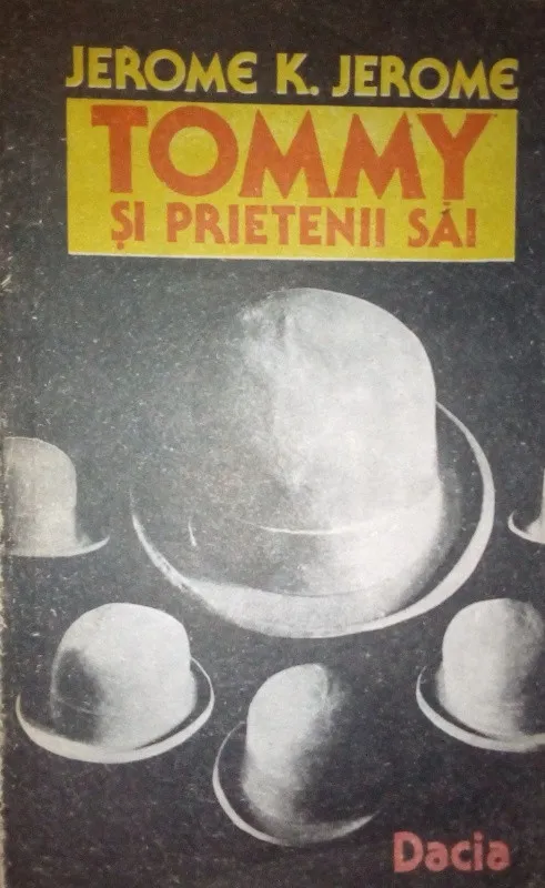 vand cartea Jerome K. Jerome - Tommy si prieteni sai, 50 lei - Imaginea 7