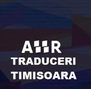 AHR Traduceri Timisoara- Romania * * * Traducatori autorizati engleza, franceza, germana, italiana, spaniola, bulgara, ceha, cro