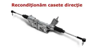 Reconditionam casete directie