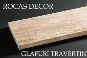 Glafuri din traverin