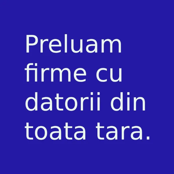 Avocat preluam firme cu datorii in toata Romania - Imaginea 1