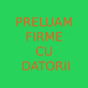 Preluam societati cu datorii.