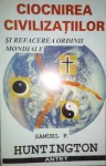 vand cartea Samuel P. Huntington - Ciocnirea civilizatiior, 100 lei - Miniatura 5