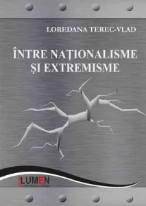 Lansare Volum â€žIntre nationalisme si extremismeâ€- Autor: Profesor Loredana TEREC- VLAD