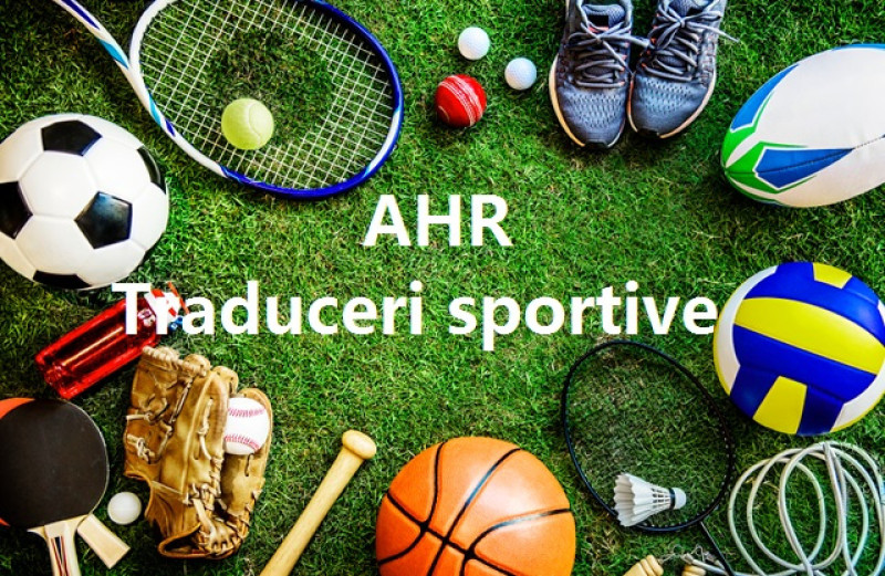 ahr traduceri sportive - bucuresti & romania - traducatori- translatori autorizati 3