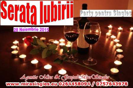 Serata Iubirii din 28 Noiembrie 2015, in Cluj-Napoca !  