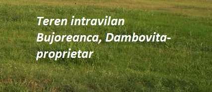 Bujoreanca-Dambovita, teren intravilan