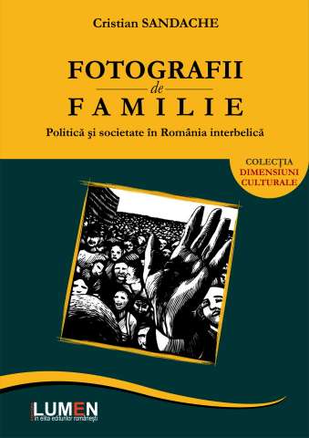 Lansare Volum Fotografii de familie. Politica si societate in Romania interbelica, Autor: 