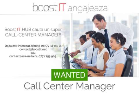 Pozitie vacanta de Call-Center Manager in cadrul companiei BoostIT HUB, Pitesti.  
